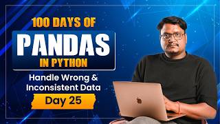 Python Pandas Day 25 | Fix Wrong &amp; Inconsistent Data Like a Pro 🔥 | Data Cleaning Tutorial