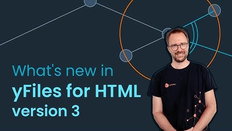 Exploring the New Features of yFiles for HTML Version 3