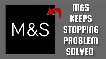 How To Solve M & S App Keeps Stopping Problem || Rsha26 Solutions