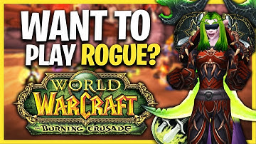 Should You Play ROGUE In TBC Classic Anniversary