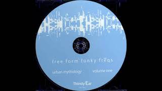Free Form Funky Freqs - 4. Over &amp; Under (Urban Mythology Vol. 1, 2007)