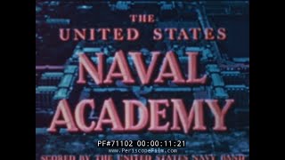 UNITED STATES NAVAL ACADEMY ANNAPOLIS MARYLAND 1940s RECRUITING FILM 71102