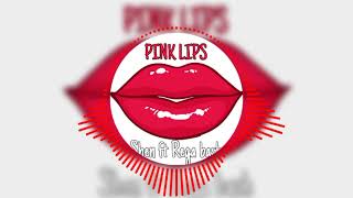 Shen Ft Rega Bash  Pink Lips prod Boi Ysah