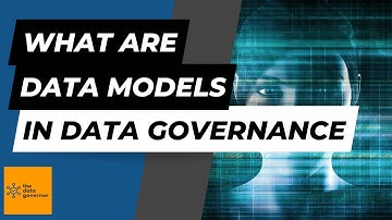 What are Data Models in Data Governance