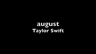 Taylor Swift - august (Lyrics) 