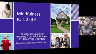 Mindfulness Part 2: Quickstart Guide to Addiction Recovery