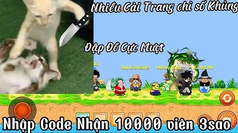 Ngọc rồng Lậu _ Phát Hiện Sever Test Free vàng ngọc Nhập Code Nhận 10000 viên 3sao Đập Đồ Cực Mượt