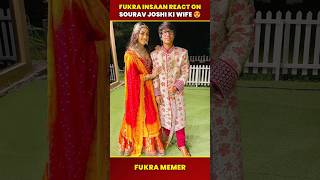 Fukra Insaan Reaction On Sourav Joshi Ki Wife 😍 Sourav Joshi Wife Face Reveal #shorts #souravjoshi
