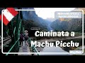 Caminata a Machu Picchu, Hidroeléctrica a Aguascalientes - Perú #16 Luisitoviajero