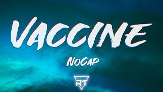 NoCap - Vaccine (Lyrics)