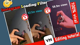 Download Lagu Instagram trending loading filter Effect Editing Tutorial | Instagram Editing Tutorial | VN-Editor MP3