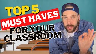 Top 5 Back To School Items For Your Classroom | Joe Dombrowski