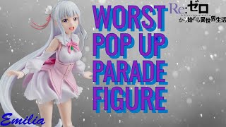 Worst Pop Up Parade Figure Emilia Unboxing And Review
