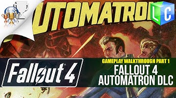 Fallout 4: Automatron DLC Gameplay Walkthrough – Part 1 (No Commentary)