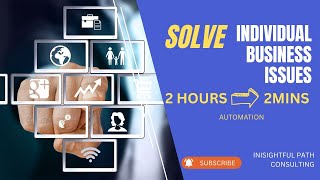 Turn Hours into Minutes: Real Business Automation in Action