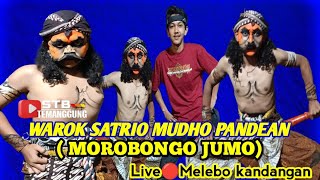 Josss...!!! WAROK SATRIO MUDHO ( MOROBONGO JUMO) Live🔴Melebihi kandangan