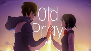 Nightcore - Old Pray (Lyrics)