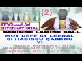 Djouli adj sa loko2silsila leeral aka werouk hadissou qabdu yi par serigne lamine sall