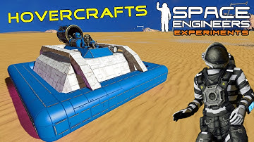 Space Engineers Experiments: Making Hovercrafts