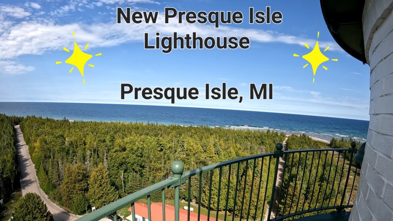 Climb the New Presque Isle Lighthouse in Presque Isle Michigan with Me!!!