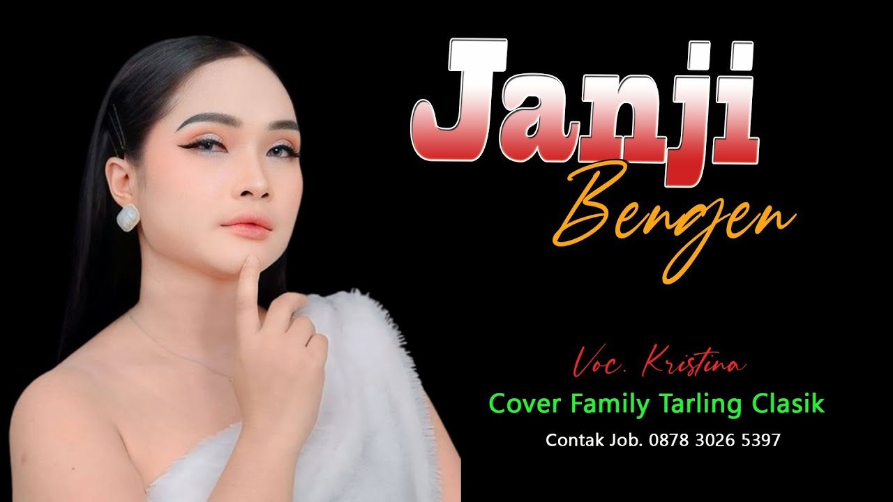 JANJI BENGEN VERSI TARLING TENGDUNG - FAMILY TARLING CLASIK