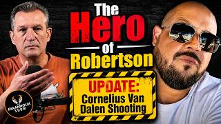 The Hero of Robertson: An UPDATE of the Cornelius Van Dalen Incident Update