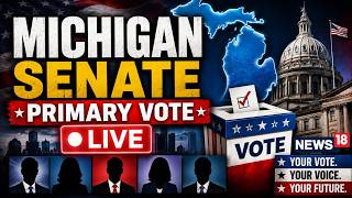 Michigan Senate Primary Voting LIVE: Haley Stevens Vs Abdul El-Sayed | Showdown Between DNC Factions