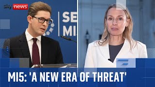 'A new era of threats' as MI5 boss warns threats are escalating