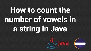 How to count vowels in a string in Java