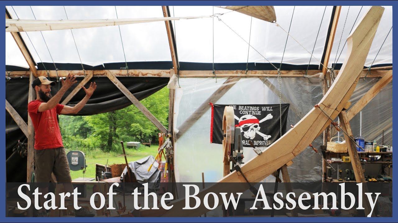 Acorn to Arabella - Journey of a Wooden Boat - Episode 40: Starting on the Bow Assembly!