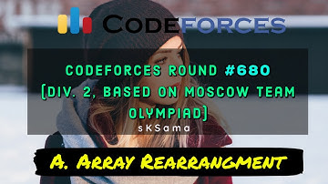 A. Array Rearrangment : Codeforces Round #680 (Div. 2, based on Moscow Team Olympiad) | sKSama Hindi