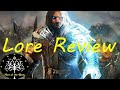 Shadow of Mordor & War - Lore Review