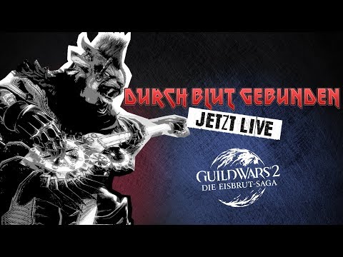 Guild Wars 2: Die Eisbrut-Saga – Offizieller Trailer zum Prolog „Durch Blut gebunden“ - Guild Wars 2: Die Eisbrut-Saga – Offizieller Trailer zum Prolog „Durch Blut gebunden“