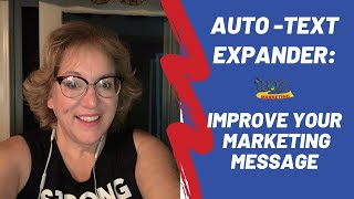 Auto Text Expander: Improve Your Marketing Message