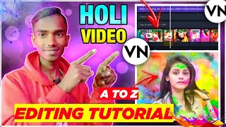 NEW Holi Video Editing Tutorial 2025 4K🤩| VN App Holi Video Editing |VN App Se Holi Ka Video Editing screenshot 4