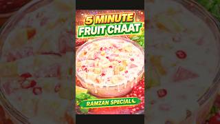 5 Minute Fruit Chaat 😍 | Ramzan Special Iftar Recipe #shorts #ramzanspecial