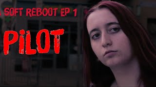 A SOFT REBOOT | Season 1 Episode 1 "Pilot" screenshot 4
