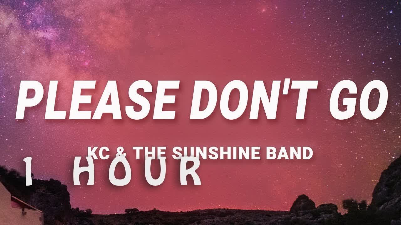 [ 1 HOUR ] KC &amp; The Sunshine Band - Please Don't Go DAHMER Monster