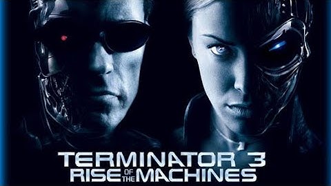 Terminator 3 Rise of the Machine (2003) _ You are Terminated /Apna Mobile