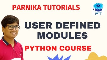 L 44: User Defined Modules in Python | Python Full Course