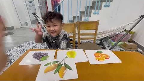 Tiếng Anh Giao Tiếp Phan Thiết: Kai practices talking about Fruits