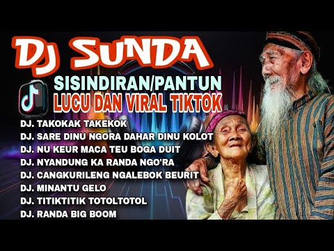 DJ SUNDA LUCU DAN VIRAL TIKTOK ♥️🎧 DJ PANTUN SUNDA 🎧 TAKOKAK TAKEKOK_NU KEUR MACA TEU BOGA DUIT