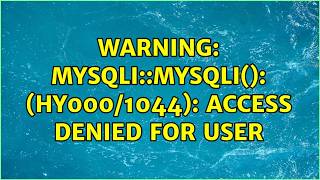 Warning: mysqli::mysqli(): (HY000/1044): Access denied for user