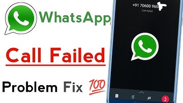Whatsapp video call failed problem | Whatsapp video call Problem | Whatsapp call failed problem