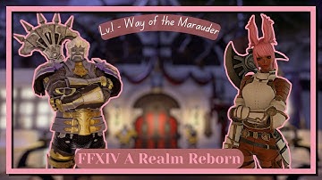 FFXIV | Marauder Lv.1 - Way of the Marauder
