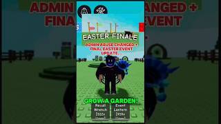 Final Easter Admin Abuse CHANGED + Final Easter Event Update CONFIRMED! #roblox #shorts #growagarden