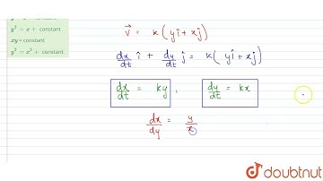 A particle is moving with velocity  vecv = k( y hat(i) + x hat(j)) , where k is a constant . The...