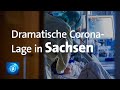 Dramatische Corona-Lage in Sachsen