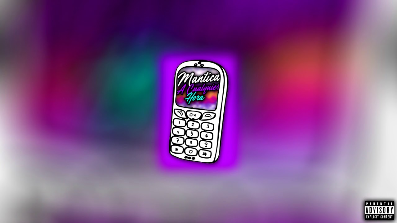 Mantica - A Cualquier Hora (Audio Oficial)