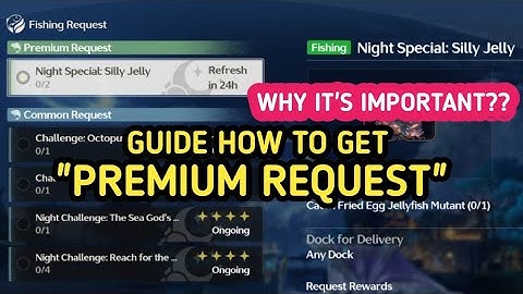 Guide How To Get PREMIUM REQUEST Fishing Event | Wuthering Waves 2.1